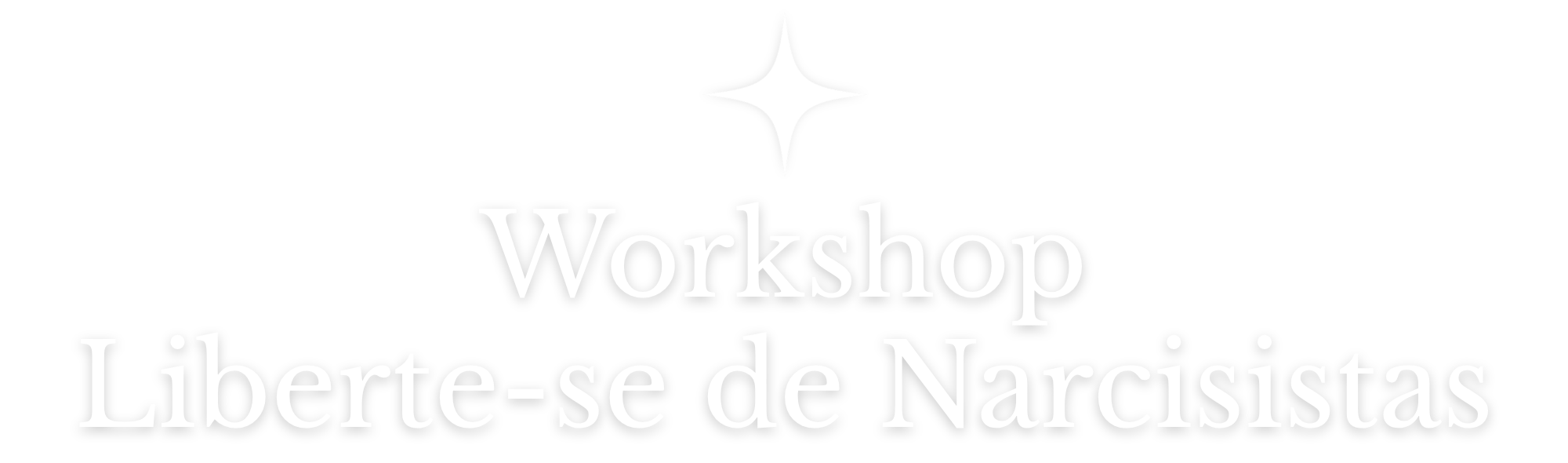 Workshop Liberte-se de Narcisistas